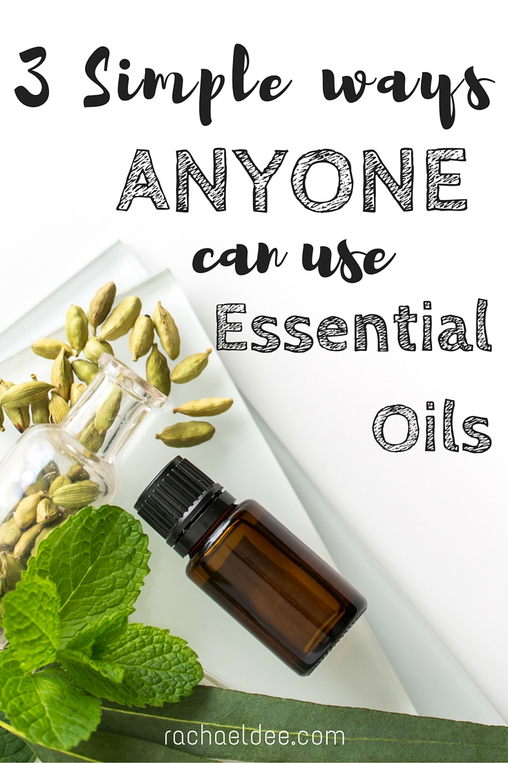 3 Simple ways anyone can start using essential oils