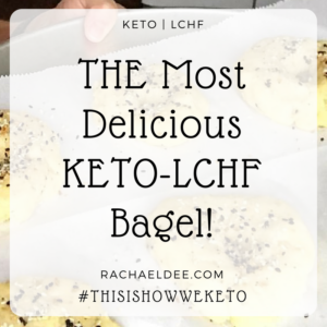 THE Most Delicious KETO-LCHF Bagel!