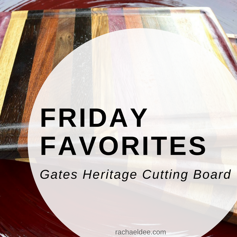 Friday Favorites- Gates Heritage Cutting Boards
