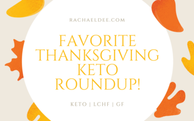 Favorite Thanksgiving KETO roundup!