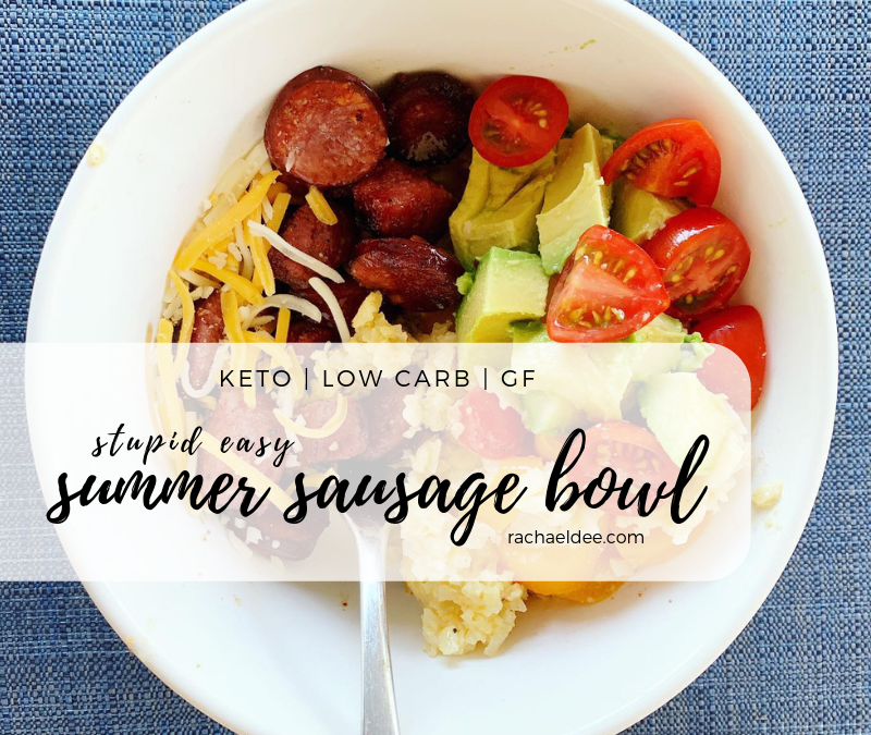 Summer Sausage Bowl